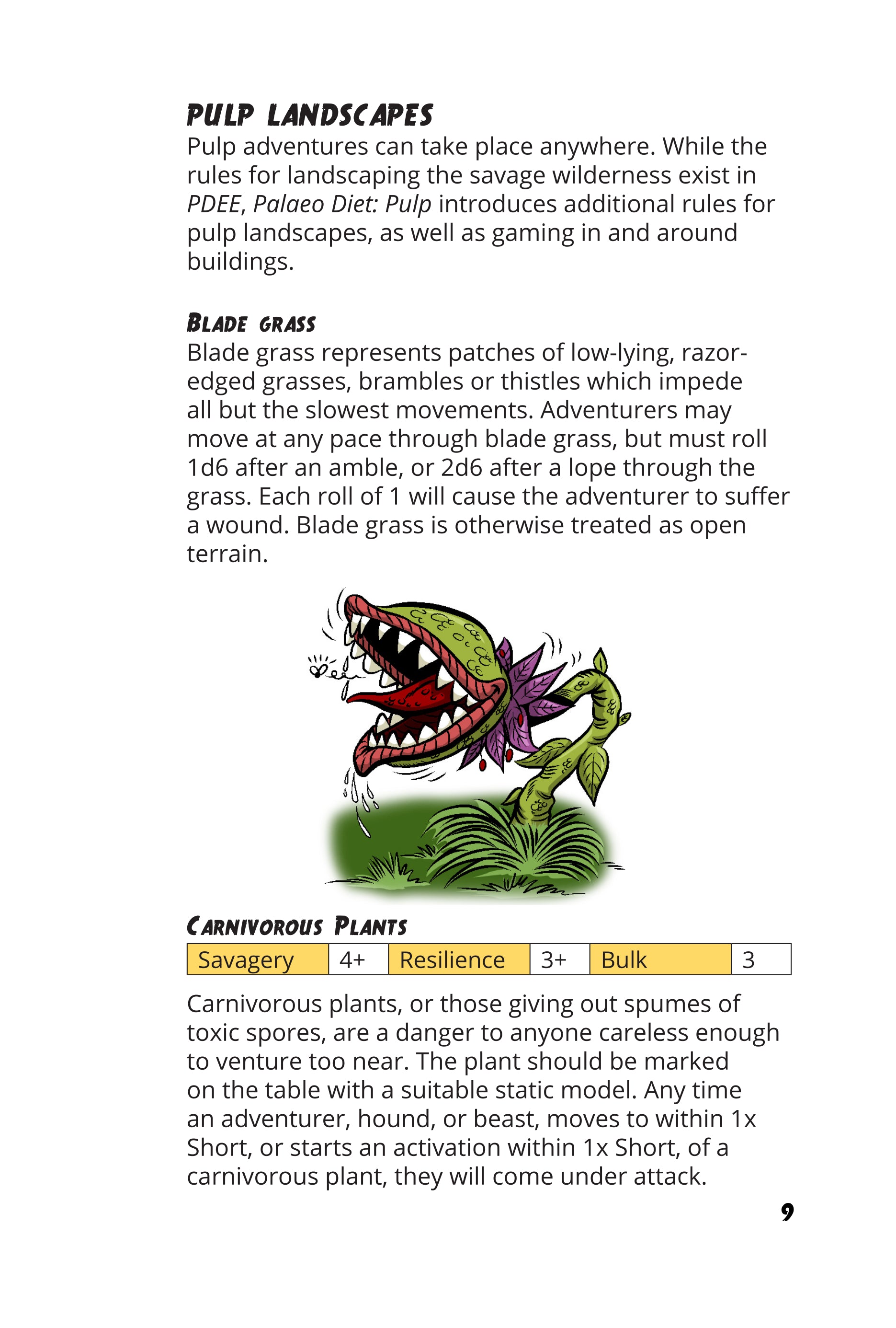 Palaeo Diet: Three Course Meal (including Eat or be Eaten, Fireside Tales, and Pulp)